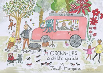 Grown-Ups A Child S Guide [KSIĄŻKA]