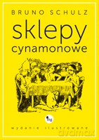 Sklepy cynamonowe - Schulz Bruno [KSIĄŻKA]