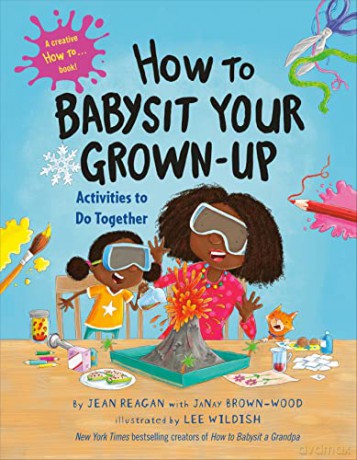 How To Babysit Your Grown Up Activities - Jean Reagan [KSIĄŻKA]