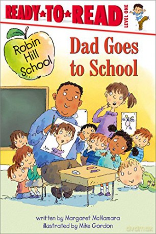 Dad Goes To School - Margaret Mcnamara [KSIĄŻKA]