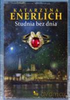 Studnia bez dnia - Enerlich Katarzyna [KSIĄŻKA]