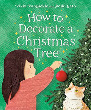 How To Decorate A Christmas Tree - Vikki Vansickle [KSIĄŻKA]