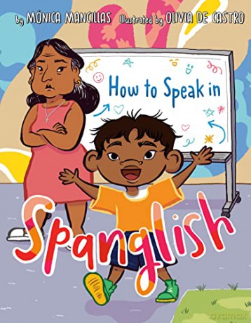 How To Speak In Spanglish - Monica Mancillas [KSIĄŻKA]