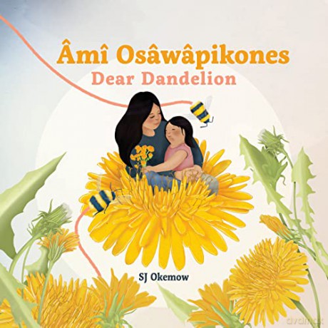 Am Osawapikones Dear Dandelion [KSIĄŻKA]