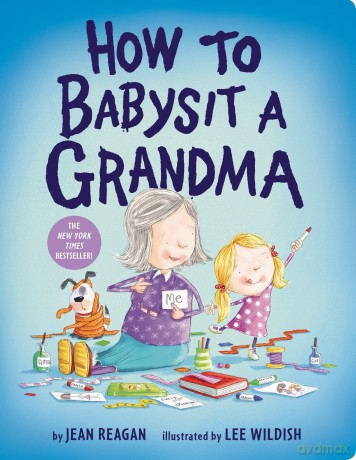 How To Babysit A Grandma Brd - Jean Reagan [KSIĄŻKA]