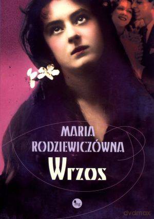 Wrzos - Rodziewiczówna Maria [KSIĄŻKA]