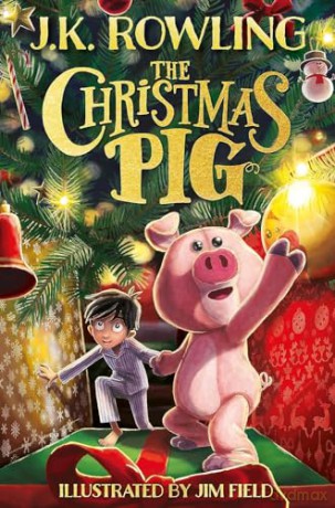 Christmas Pig - J K Rowling [KSIĄŻKA]