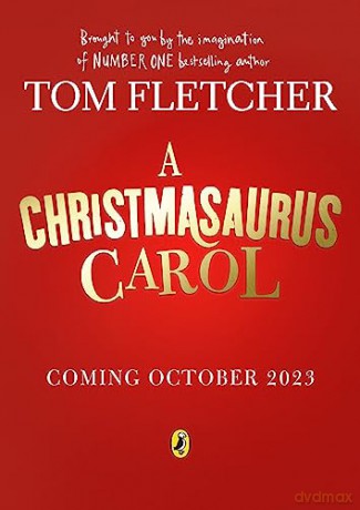Christmasaurus Carol - Tom Fletcher [KSIĄŻKA]