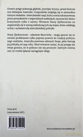 Granice potęgi. Kres amerykańskiej wyjątkowości - Bacewich A.J. [KSIĄŻKA]