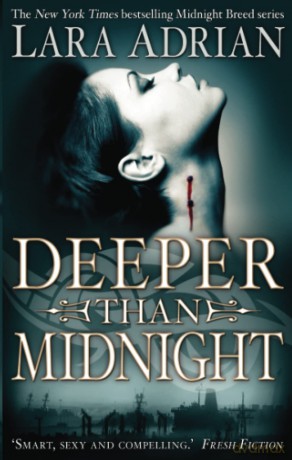 Deeper Than Midnight - Lara Adrian [KSIĄŻKA]