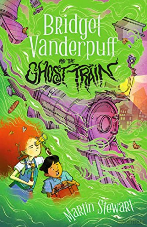 Bridget Vanderpuff And The Ghost Train - Martin Stewart [KSIĄŻKA]