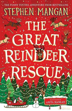 Great Reindeer Rescue - Stephen Mangan [KSIĄŻKA]