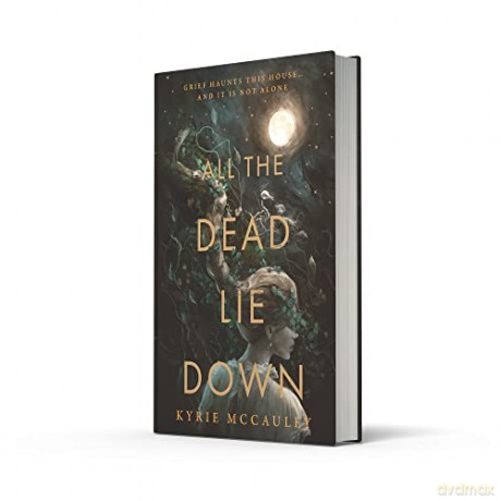 All The Dead Lie Down - Kyrie Mccauley [KSIĄŻKA]