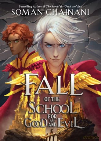 Fall Of The School For Good And Evil - Soman Chainani [KSIĄŻKA]