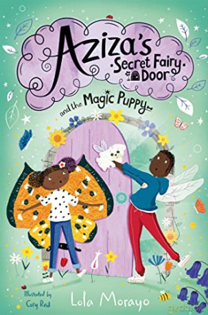 Azizas Secret Fairy Door &/Magic Puppy - Lola Morayo [KSIĄŻKA]