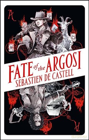 Fate Of The Argosi - Sebastin De Castell [KSIĄŻKA]