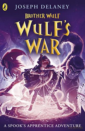 Brother Wulf Wulfs War - Joseph Delaney [KSIĄŻKA]