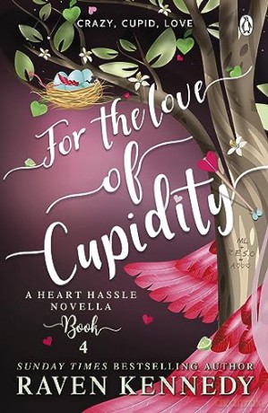 For The Love Of Cupidity - Raven Kennedy [KSIĄŻKA]