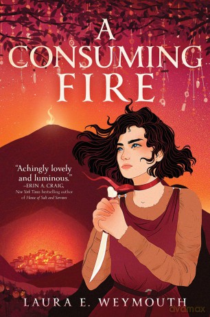 Consuming Fire - Laura E Weymouth [KSIĄŻKA]