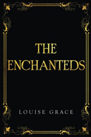 Enchanteds - Louise Grace [KSIĄŻKA]