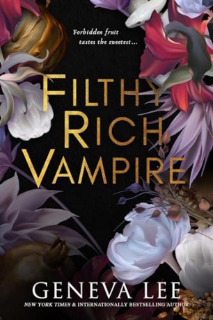 Filthy Rich Vampire - Geneva Lee [KSIĄŻKA]