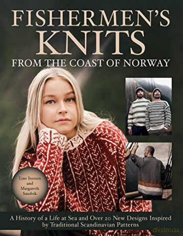 Fishermens Knits From The Coast Of Norwa - Line Iversen [KSIĄŻKA]