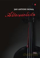 Altowiolista - Homa Jan Antoni [KSIĄŻKA]