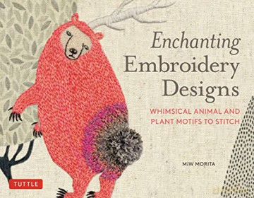 Enchanting Embroidery Designs - Miw Morita [KSIĄŻKA]
