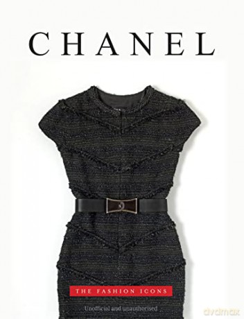 Chanel The Fashion Icons - Michael A O'neill [KSIĄŻKA]