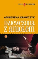 Dziewczyna z aniołem - Krawczyk Agnieszka [KSIĄŻKA]