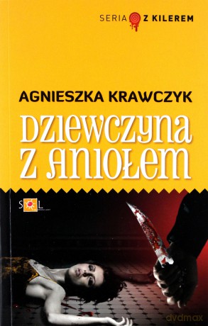 Dziewczyna z aniołem - Krawczyk Agnieszka [KSIĄŻKA]