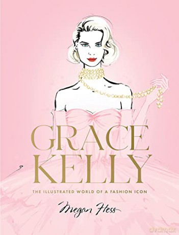 Grace Kelly - Megan Hess [KSIĄŻKA]