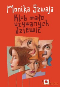 Klub mało używanych dziewic wydanie 2 - Szwaja Monika [KSIĄŻKA]