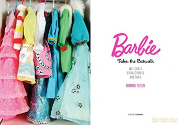 Barbie Takes The Catwalk A Style Icons H - Karan Feder [KSIĄŻKA]
