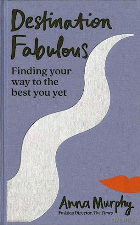 Destination Fabulous - Anna Murphy [KSIĄŻKA]