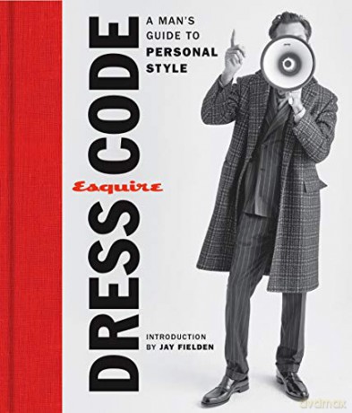 Esquire Dress Code - Editors Of Esquire [KSIĄŻKA]
