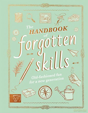 Handbook Of Forgotten Skills - Natalie Crowley [KSIĄŻKA]