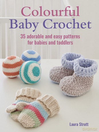 Colourful Baby Crochet - Laura Strutt [KSIĄŻKA]