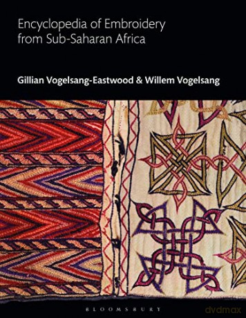 Encyclopedia Of Embroidery From Subsahar - Gillian Eastwood [KSIĄŻKA]