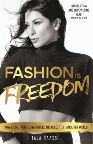 Fashion Is Freedom - Tala Raassi [KSIĄŻKA]