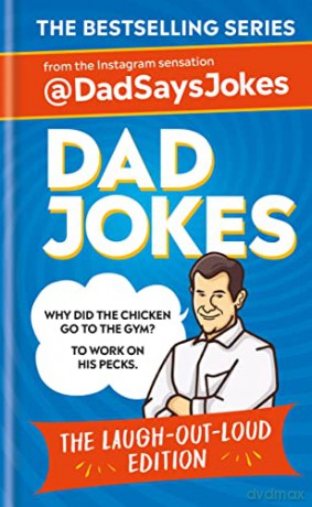 Dad Jokes The Laugh-Out-Loud Edition - Dad Says Jokes [KSIĄŻKA]