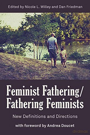 Feminist Fatheringfathering Feminists - Nicole. L. Willey [KSIĄŻKA]