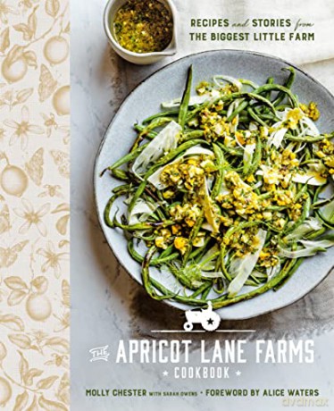 Apricot Lane Farms Cookbook - Molly Et Al Chester [KSIĄŻKA]