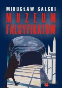 Muzeum falsyfikatów - Salski Mirosław [KSIĄŻKA]