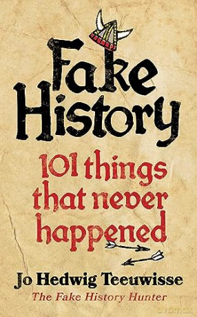 Fake History - Jo Teeuwisse [KSIĄŻKA]
