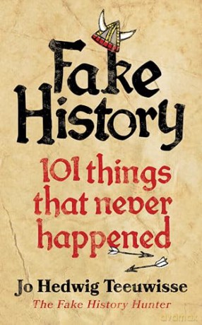 Fake History - Joeri Teeuwisse [KSIĄŻKA]