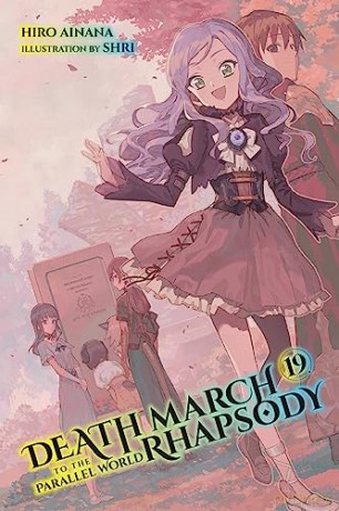 Death March To The Parallel World Vol 19 - Hiro Ainana [KSIĄŻKA]