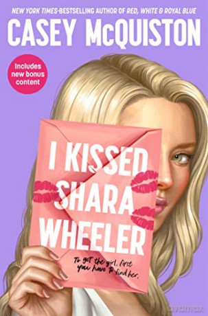 I Kissed Shara Wheeler - Casey Mcquiston [KSIĄŻKA]