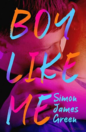 Boy Like Me - Simon James Green [KSIĄŻKA]