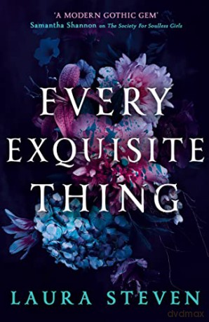 Every Exquisite Thing - Laura Steven [KSIĄŻKA]